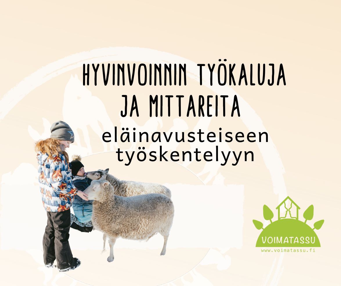 hyvinvoinnin työkaluja ja mittareita eläinavusteiseen työskentelyyn